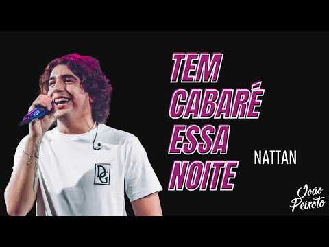 Nattan - Tem Cabaré Essa Noite | Repertório Novo