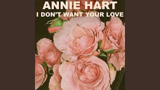 I Don't Want Your Love