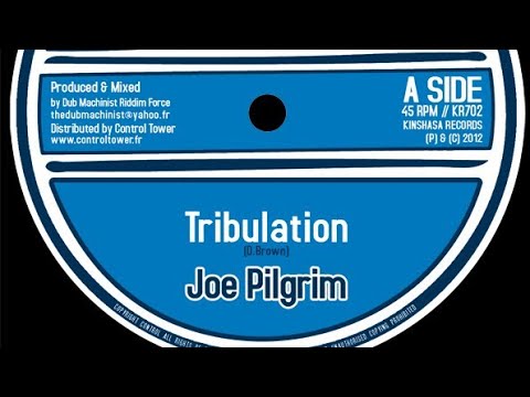 Joe Pilgrim - Tribulation + Dub Version (YouDub Selection)
