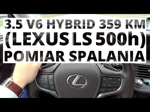 Lexus LS 500h 3.5 V6 Hybrid 359 KM (AT) - pomiar zużycia paliwa