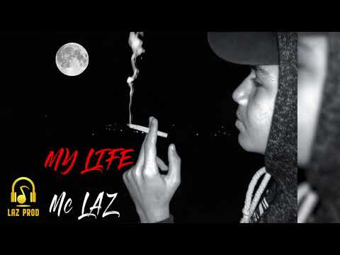 Mc LAZ - MY LIFE (Officiel Audio)