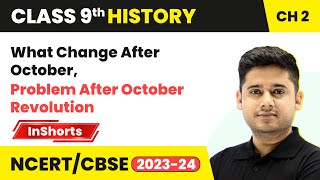 What Change After October, Problem After October Revolution | Class 9 History Chapter 2