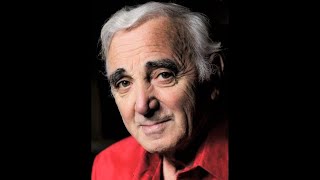Charles AZNAVOUR - Nous nous reverrons un jour ou l'autre - Avec BELMONDO et des nouvelles photos