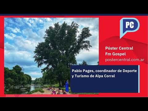 Verano en Alpa Corral: "Nuestro principal atractivo es el Río Barrancas, el mejor de la región"