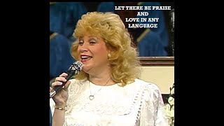 SANDI PATTY  -  LET THERE BE PRAISE &amp; LOVE IN ANY LANGUAGE