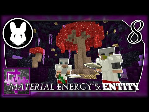 Material Energy^5: Entity (w/Ector Vynk) Pt 8 - Glowy Bois