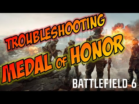 Battlefield 6 - Troubleshooting the Medal of Honor trophy / achievement