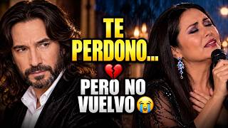 Te perdono todo, pero no voy a volver... 😭 Marco Antonio Solís &amp; Ana Gabriel