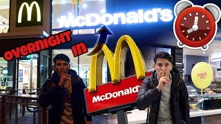 I Spent The Night In McDonald's And It Was Crazy! (24 Hour Overnight Challenge In McDonald's!)