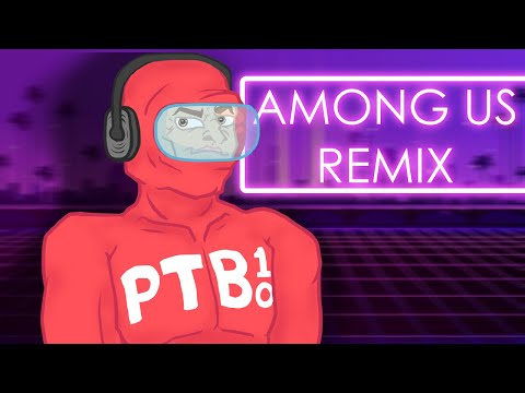 Among Us Theme (PTB10 Remix)