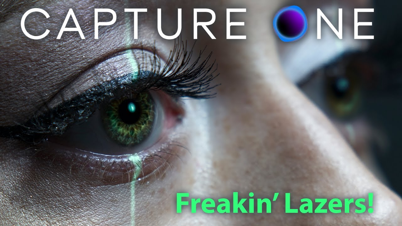 Capture One - Let's make some Freakin' Lazers! [Tutorial]