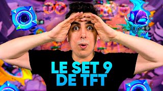 J'AI JOUE AU SET 9 DE TFT, JE VOUS DIS TOUT ( CE QUE JE PEUX DIRE )