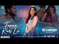 Starfish: Fanaa Kar Lo (Audio) | Khushalii Kumar, Ehan Bhat | OAFF, Savera, Arijit Singh | Bhushan K