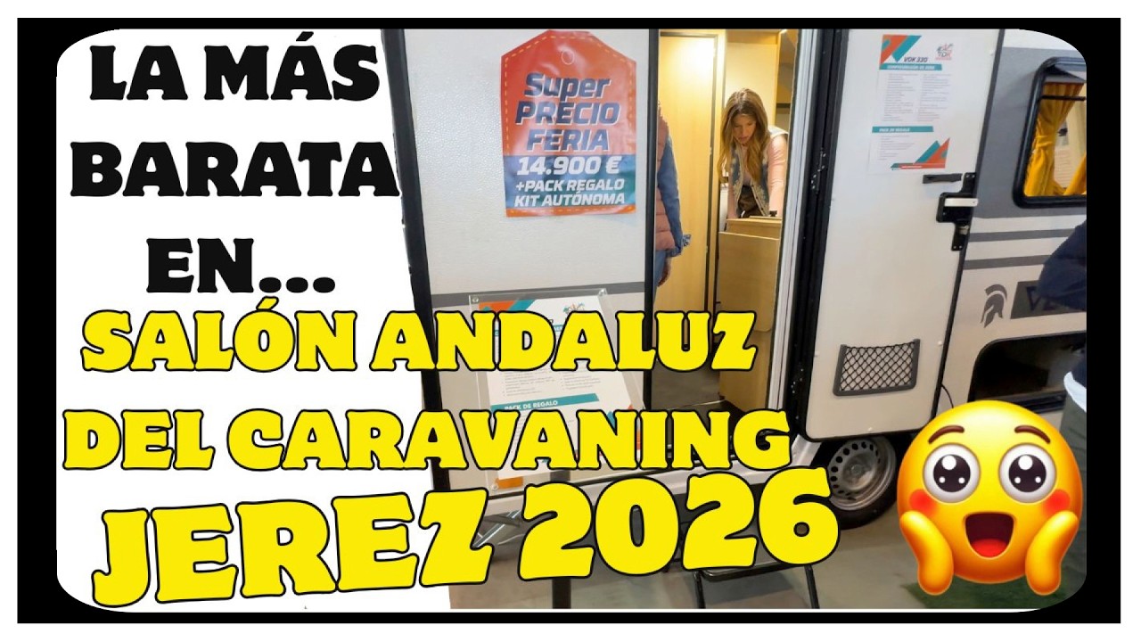 Salón Andaluz del caravaning Jerez 2026 con CARAVANAS !!