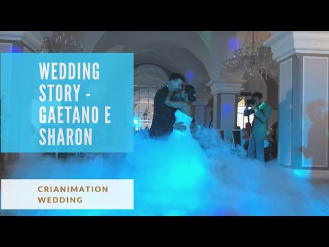 Wedding STORY - GAETANO e SHARON | Crianimation | Musica per Matrimoni | VITTORIANO ricevimenti