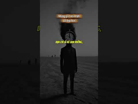 #272 NHỮNG GÌ Ở NƠI ALLAH SẼ TỐT ĐẸP HƠN Ở TRẦN GIAN NÀY