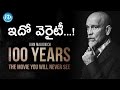 100 Years, The Movie You Will Never See - Tollywood Tales