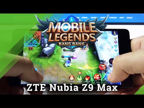 How Mobile Legends works on ZTE NUBIA Z9 Max | Game Test / FPS Checkup