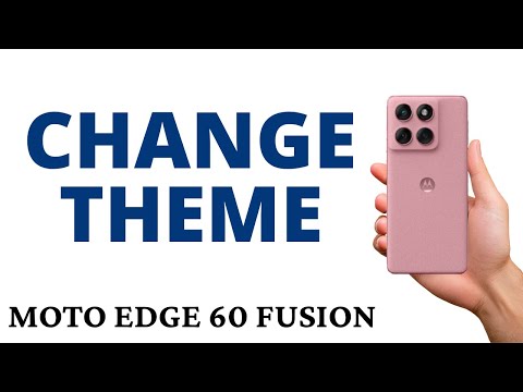 How to CHANGE the THEME on the MOTO EDGE 60 FUSION!