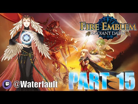 Fire Emblem Radiant Dawn Playthrough (Part 15)