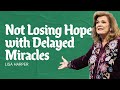 Not Losing Hope With Delayed Miracles Lisa Harper Gateway Church