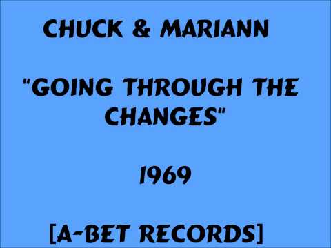 Chuck & Mariann - Going Through The Changes -1969