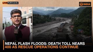 Nepal flash floods: Death toll nears 400 as rescue operations continue