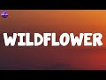 Billie Eilish WILDFLOWER Lyrics Ruth B Lady Gaga