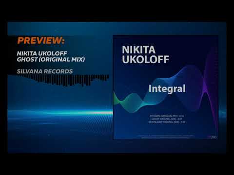 Nikita Ukoloff - Ghost (Original Mix) Preview