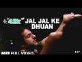 Jal Jal Ke Dhuan Full Song Ek Khiladi Ek Haseena Saxe Video Hot Video Music In India