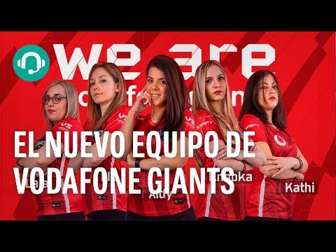 VODAFONE GIANTS presenta a su EQUIPO FEMENINO de CSGO
