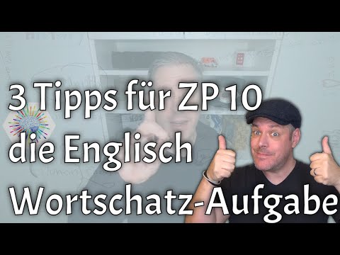 ZP 10 Englisch Wortschatz - 3 Tipps vom Lehrer