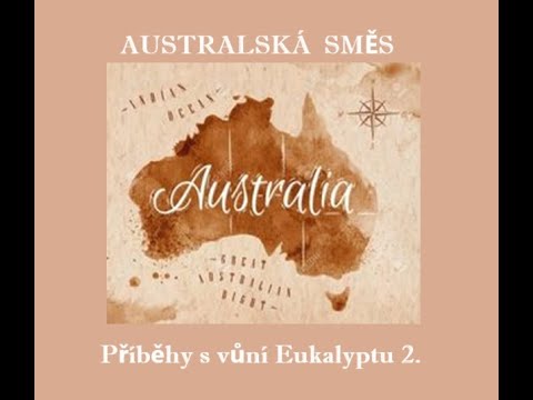 Australská směs: Příběhy s vůní Eukalyptu 2.