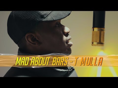 T Mulla - Mad About Bars w/ Kenny Allstar [S3.E12] | @MixtapeMadness