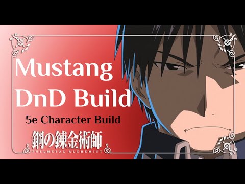 How to play Roy Mustang in Dungeons and Dragons 5e - Fullmetal Alchemist DnD Character Build