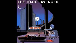 The Toxic Avenger - It Doesn't Matter