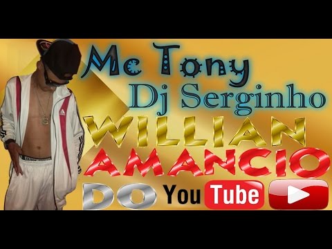 Mc Tony - Convoca Dj Serginho Lançamento 2017