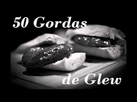 50 Gordas de Glew -Capitulo 8 -Machuca -No Vuelvas