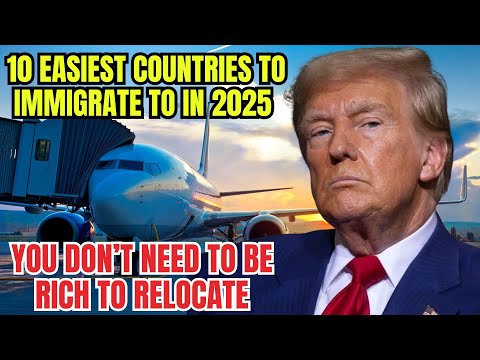 10 Easiest Countries to Immigrate to in 2025 – Low Investment, Fast PR, Easy Citizenship