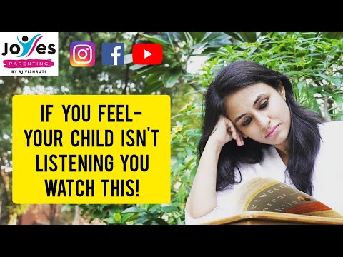 If you feel - Your child is not listening you.. please watch this! by RJ Vishruti