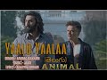 yaalo Yaalaa song - telugu version #ranbir #rashmika #sandeepreddyvanga   #animal  #arjunkapoor