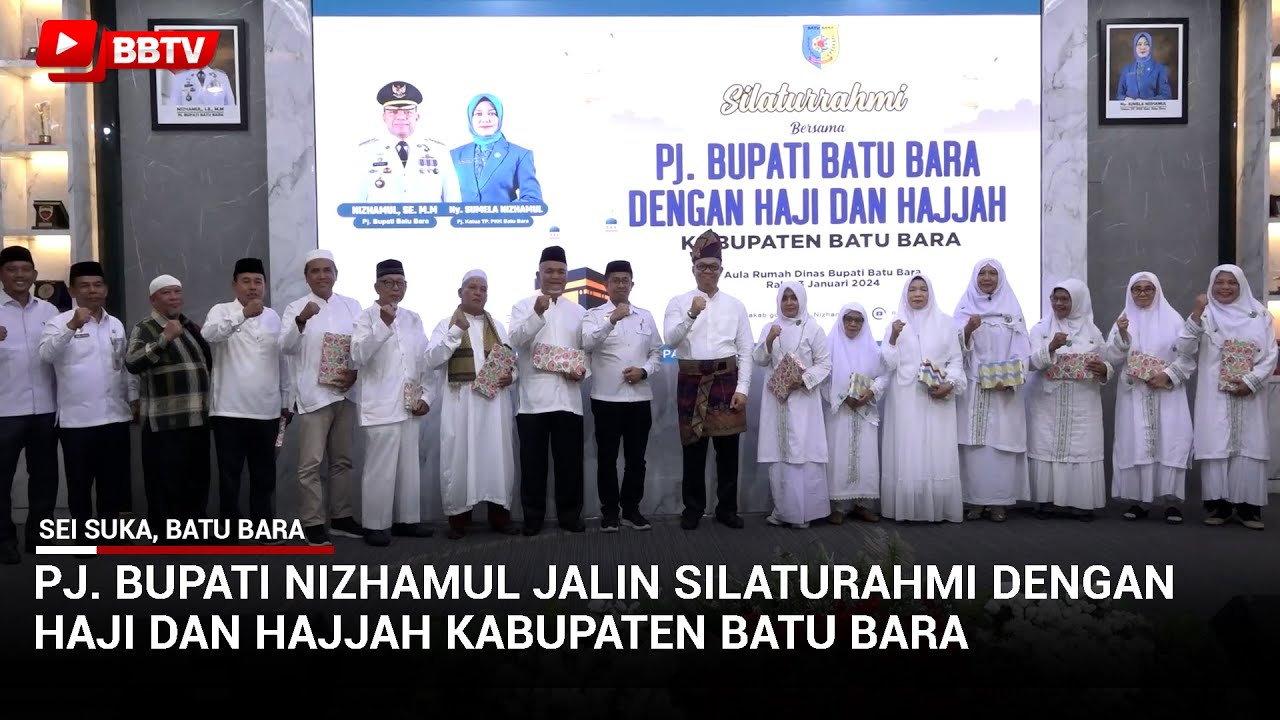 PJ BUPATI NIZHAMUL JALIN SILATURAHMI DENGAN HAJI DAN HAJJAH KABUPATEN BATU BARA