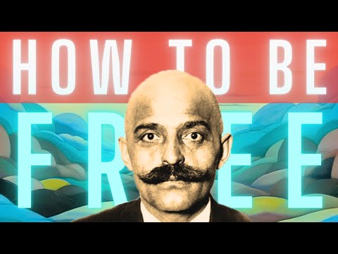GURDJIEFF: How to be FREE