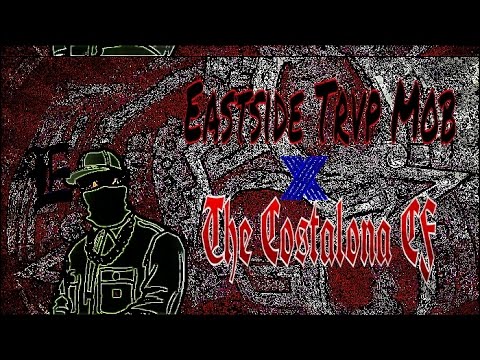 Eastside Trvp Mob x The Costalona CF