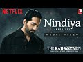 Ayushmann Khurrana | Nindiya Song Reprise | The Railway Men | Sanchit & Ankit Balhara, Kausar Munir