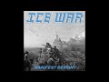 Ice War Manifest Destiny Single 2018