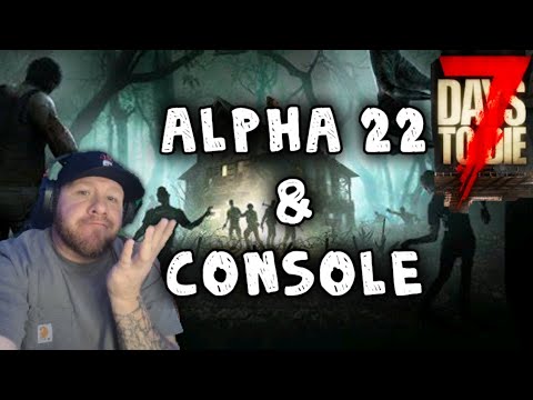 7 Days To Die: New Alpha 22 and Console News