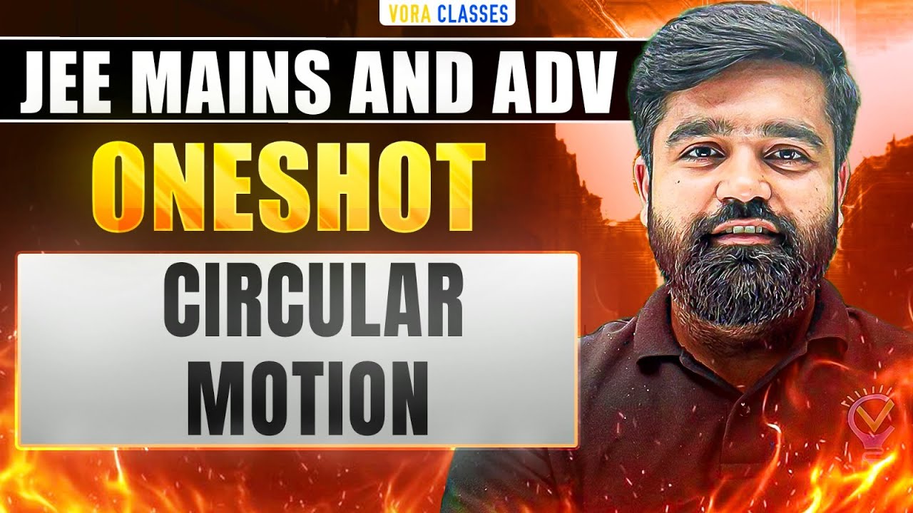 CIRCULAR MOTION in One Shot: All Concepts and PYQs Covered| JEE Main and Advanced