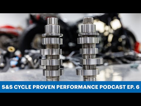S&S Cycle Proven Performance Podcast #6 - Cam Talk