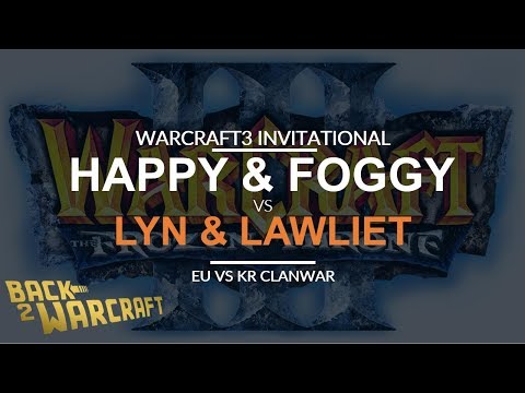 WC3INV - EU vs. KR: [ON] Lyn & LawLiet vs. Happy & Foggy [UN]